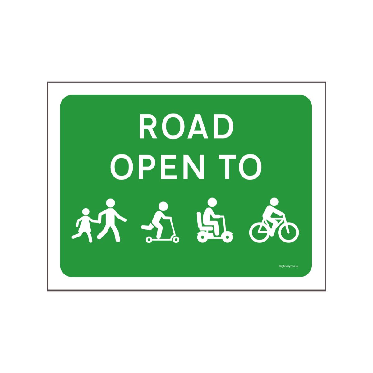 Road Open to Active Travel Sign